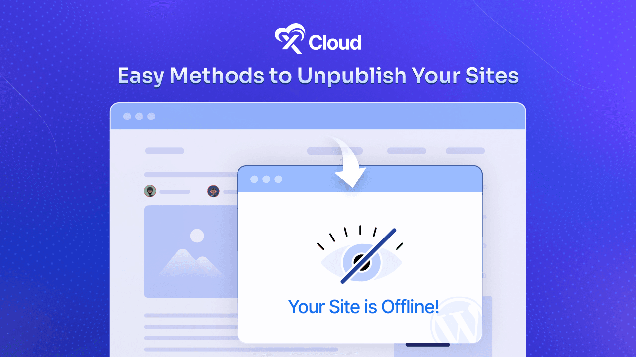 Unpublish WordPress Sites: Easy Methods to Make Your Site Offline